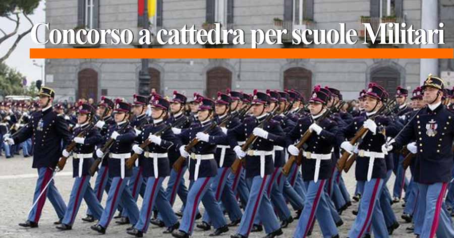 Concorso a Cattedra per le scuole Militari. Come presentare domanda.