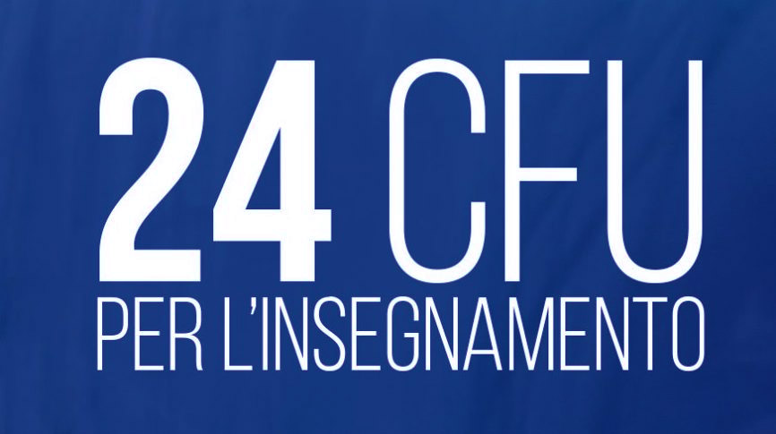 24 CFU: TUTTE LE INFO NECESSARIE