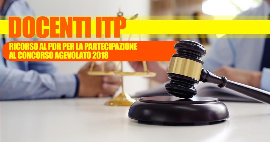 RICORSO ITP AL PDR PER LA PARTECIPAZIONE AL CONCORSO AGEVOLATO 2018: APERTE LE ADESIONI