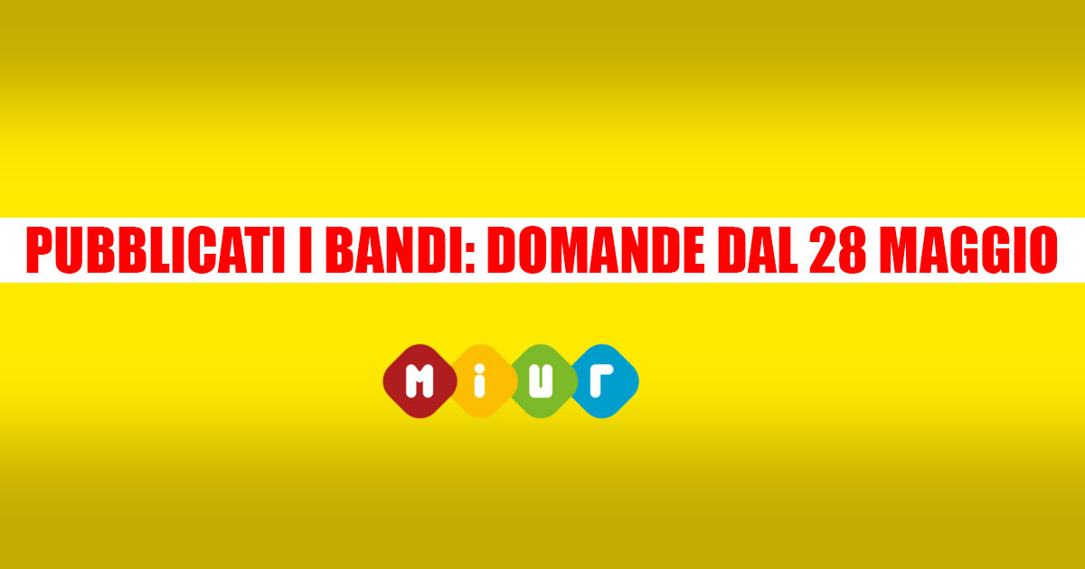 PUBBLICATI I BANDI: DOMANDE DAL 28 MAGGIO